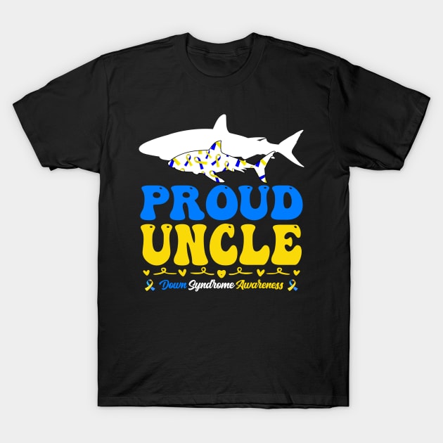 Proud Uncle World Down Syndrome Awareness Day Shark T-Shirt by inksplashcreations